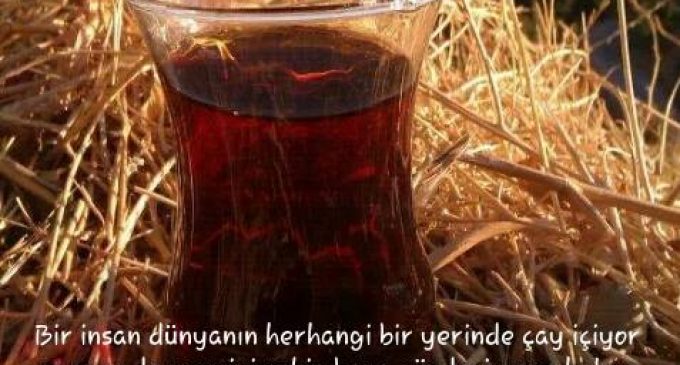ÇAYDA KENDİMİ GÖRDÜM